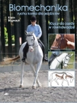 Książka "Biomechanika ruchu konia dla jeźdźców" Karin Blignault 24h