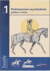 Książka "Zasady Jazdy Konnej cz.1  Podstawowe wyszkolenie konia i jeźdźca" 