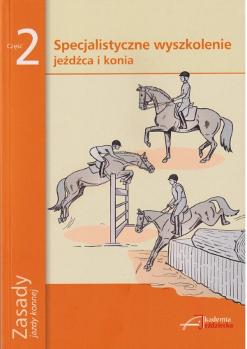 Książka "Zasady Jazdy Konnej cz.2  Zaawansowane wyszkolenie konia i jeźdźca"