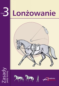 Książka "Zasady jazdy konnej część 3 Lonżowanie" nowe wydanie