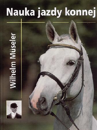 Nauka jazdy konnej Wilhelm Museler