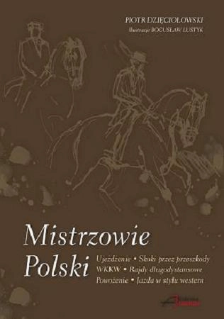 Książka "Mistrzowie Polski" Piotr Dzięciołowski