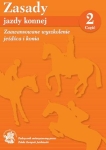 Książka "Zasady Jazdy Konnej cz.2  Zaawansowane wyszkolenie konia i jeźdźca"