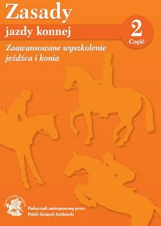 Książka "Zasady Jazdy Konnej cz.2  Zaawansowane wyszkolenie konia i jeźdźca"