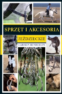 Książka "Sprzęt i akcesoria jeździeckie" Carolyn Henderson 