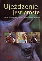 Książka "Ujeżdżenie jest proste" Johann Hinnemann i Coby van Baalen